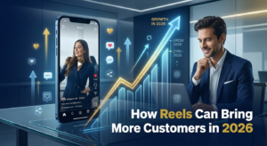 How Reels Can Bring More Customers in 2026